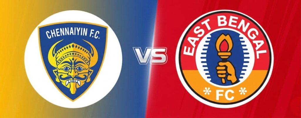 Chennaiyin FC vs East Bengal FC
