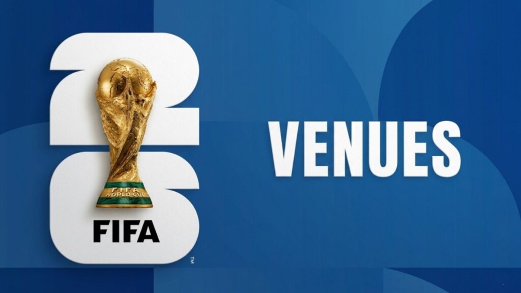 FIFA World Cup 2026 Venues: All Stadiums & Host Cities