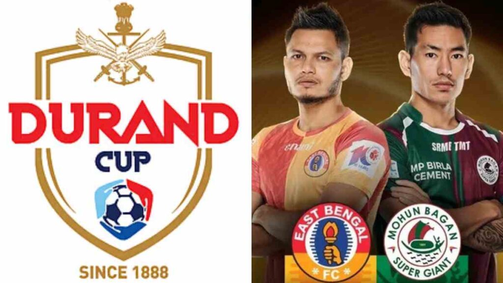 East Bengal vs Mohun Bagan Durand Cup 2026 Final Preview