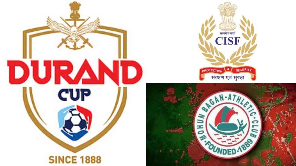 Mohun Bagan vs CISF Protectors Durand Cup 2026 Preview