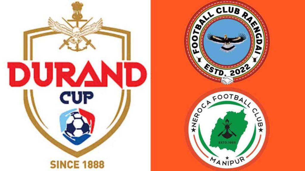 Neroca FC vs FC Raengdai Durand Cup 2026 Preview