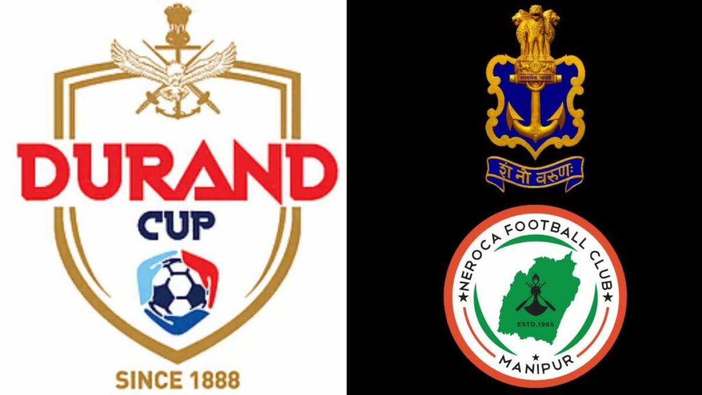 Neroca FC vs Indian Navy FT Durand Cup 2026 Preview